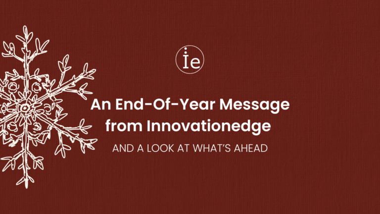 Banner image with a deep red textured background, white snowflake illustration, and the text ‘An End-Of-Year Message from Innovationedge and a Look at What’s Ahead,’ featuring the Innovationedge logo.